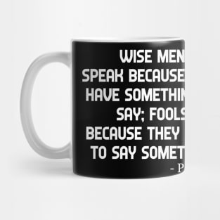 Plato Quote Wise Men And Fools Philosphical Quotes Mug